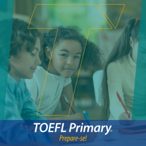 TOEFL Primary - Prepare-se